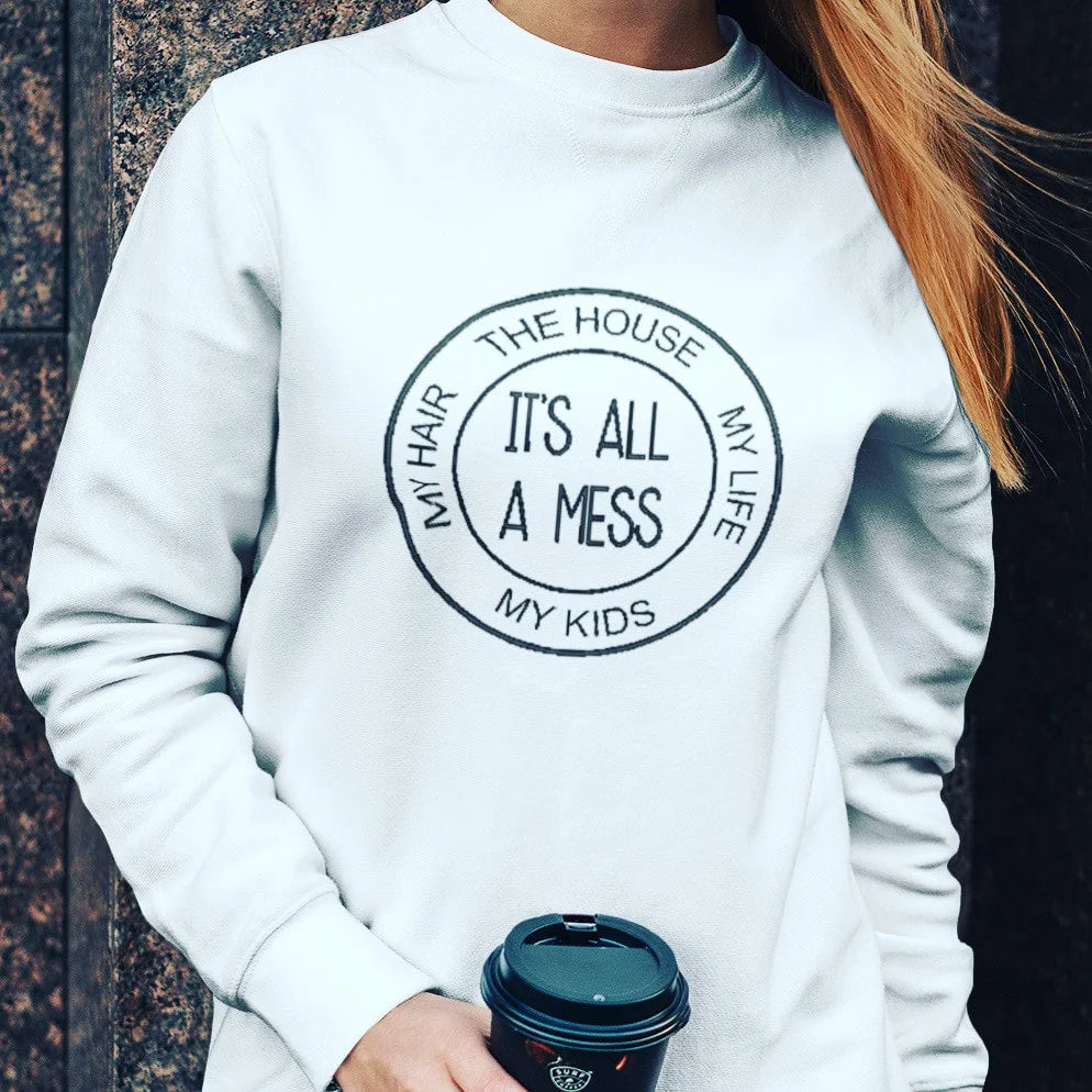 It's All A Mess Crewneck