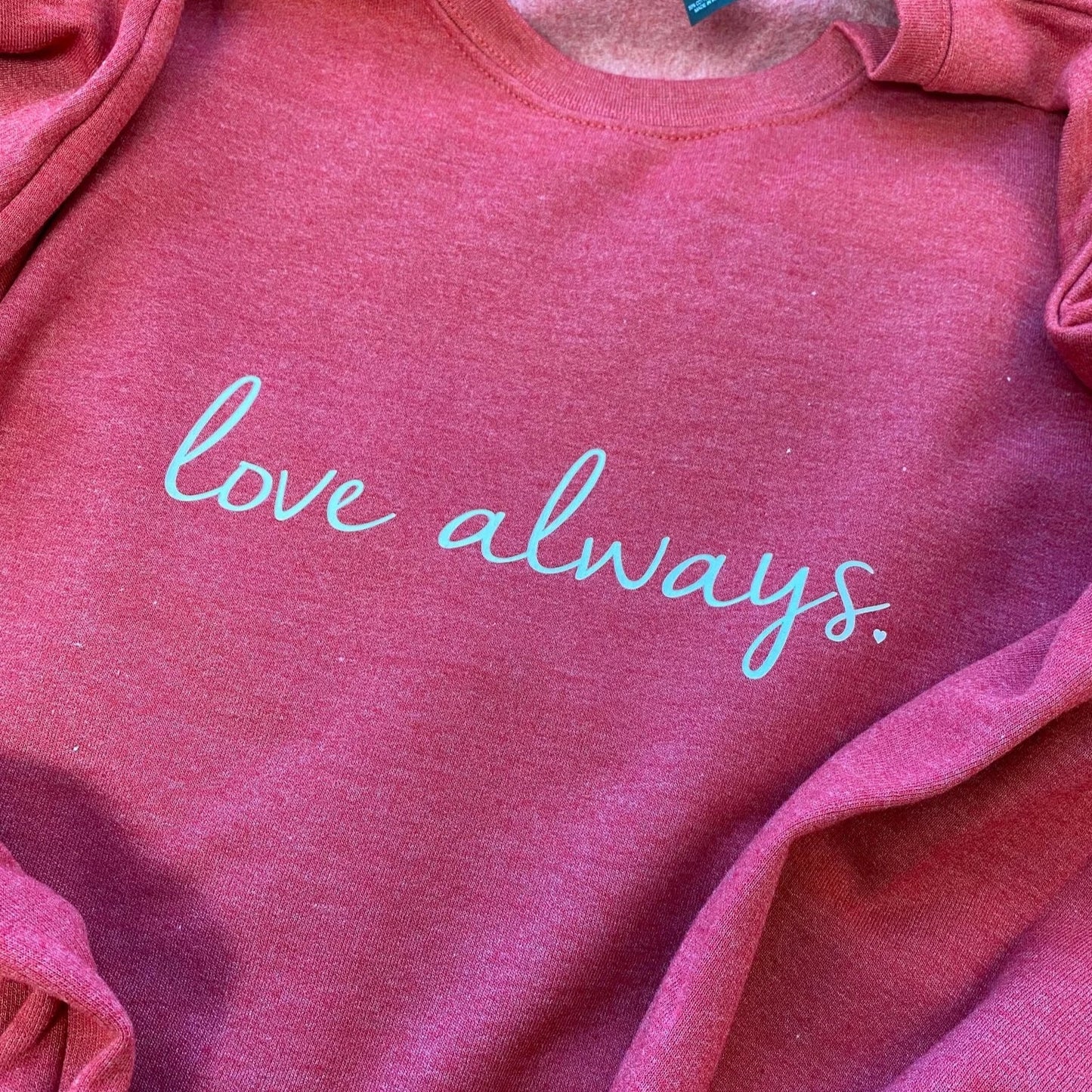 Love Always Crewneck