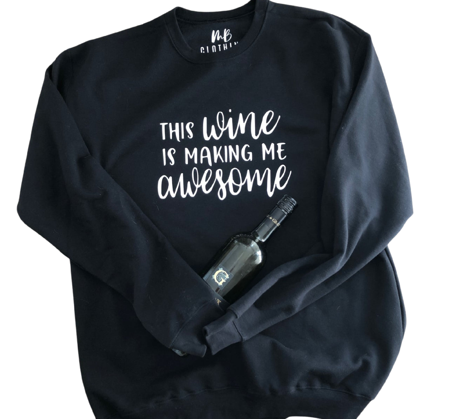 This Wine is Making me Awesome Crewneck