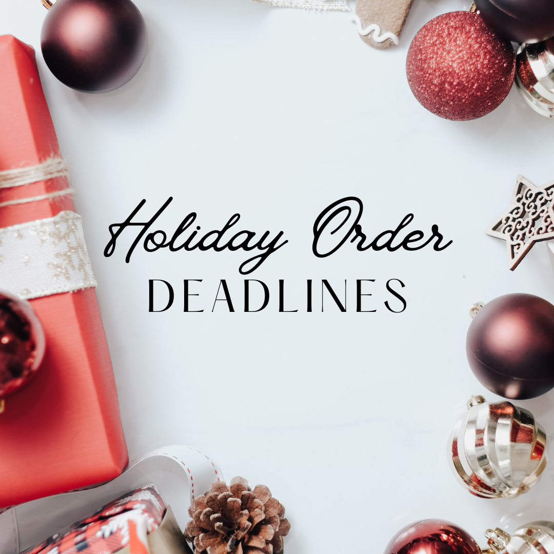 2023 Holiday Order Deadlines