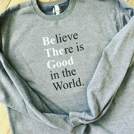 Be The Good Crewneck