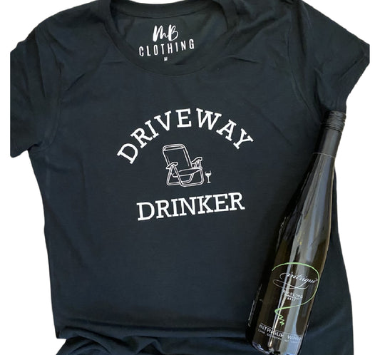 Driveway Drinker T-Shirt