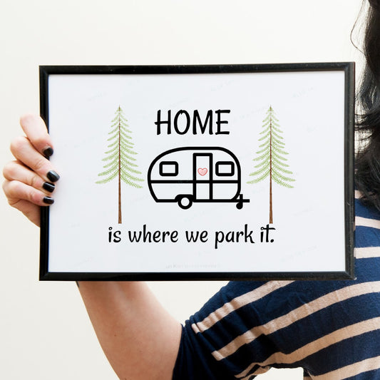 Home is Where We Park It Digital Print