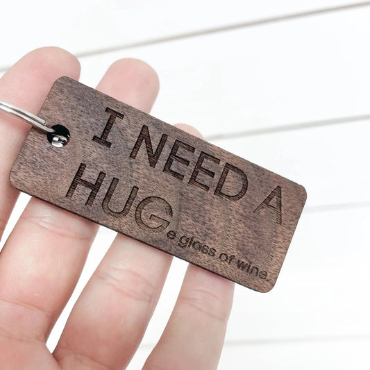 I NEED A HUGe glass of wine walnut keychain.