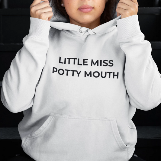 Little Miss Potty Mouth Hoodie