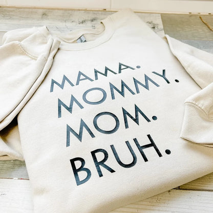 Mama to Bruh Crewneck