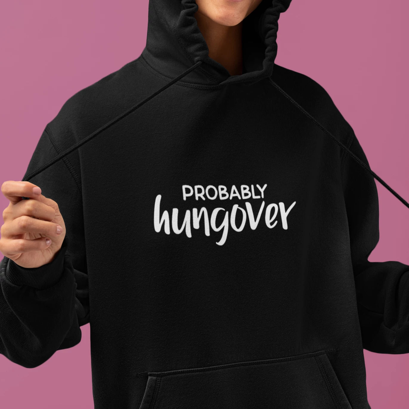 Probably Hungover Hoodie
