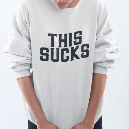This Sucks Adult Crewneck